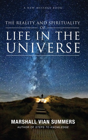 The Reality and Spirituality of Life in the Universe
