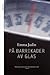 På barrikader av glas by Emma Juslin