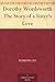 Dorothy Wordsworth The Story of a Sister's Love by Edmund Lee