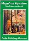 Maya'nın Oyunları...