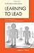 Learning to Lead: A Handbook for Postsecondary Administrators (Ace/Praeger Series on Higher Education)