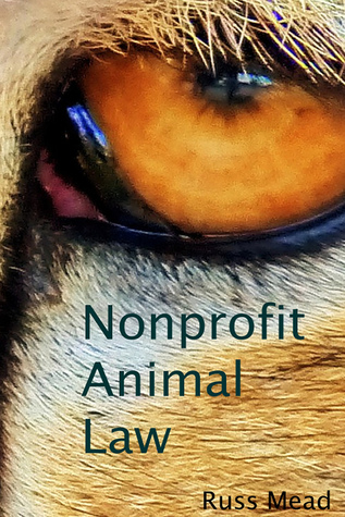 Nonprofit Animal Law (Kindle Edition)