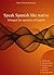 Speak Spanish Like Native Bilingual for Speakers of English by Maria Victoria De Stefano