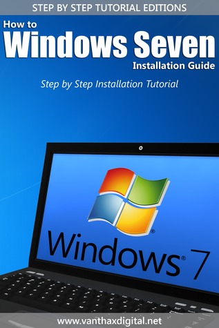 Windows 7 Full Installation Guide