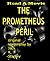 The Prometheus Peril