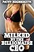 Milked By The Billionaire CEO by Patsy Highsmith