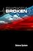 Broken