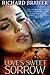 Love's Sweet Sorrow