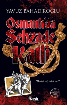 Osmanlı'da Şehzade Katli (Paperback)