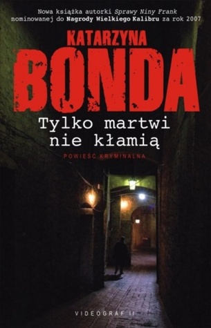 Tylko martwi nie kłamią (Hubert Meyer, #2)