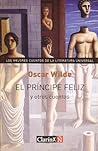 El príncipe feliz y otros cuentos by Oscar Wilde