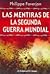 Las mentiras de la Segunda Guerra Mundial / The Lies of the Second World War II (Spanish Edition)