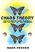 Chaos Theory As Applied to Love, Baseball, and the Rest of the Universe