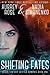 Shifting Fates (Shifting Fa...