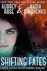 Shifting Fates by Aubrey Rose