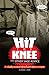 Hit the Knee by Dennis J. Gwin