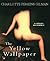 The Yellow Wallpaper by Charlotte Perkins Gilman