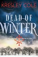 Dead of Winter (The Arcana Chronicles, #3)