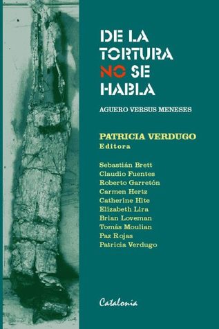 De la tortura no se habla: Agüero versus Meneses