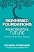 Reformed Foundations, Refor...