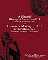 A bilingual history of Mexico and US. Vol. 1, Mayans and Aztecs = Historia de México y EE UU. Vol. 1, Los Mayas y los Aztecas