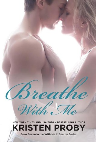 Breathe with Me (With Me in Seattle, #7)
