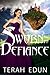Sworn To Defiance (Courtlight #5)