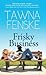 Frisky Business