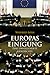 Europas Einigung. Eine unvollendete Geschichte by Wilfried Loth