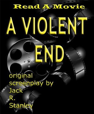 A Violent End (Read A Movie)