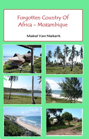 Forgotten Country Of Africa: Mozambique