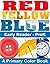 Colors: A Primary Colors Book: Help your child learn their colors