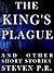 The King's Plague: and Other Short Stories