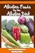 Alkaline Foods For The Alkaline Diet: Feel The pH Miracle of a Healthy pH Diet