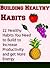 Building Good Habits by Joe K. Murphy