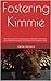 Fostering Kimmie (Kimmie, #1)