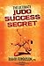 The Ultimate Judo Success Secret