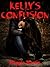 Kelly's Confusion (Kelly's Freedom #4)