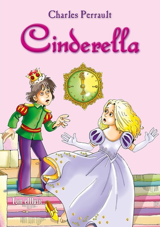 Cinderella. An Illustrated Classic Fairy Tale for Kids by Charles Perrault (Kindle Edition)