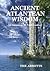 Ancient Atlantean Wisdom: An Amazing 10 Part Course