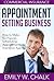 Appointment Setting Business - Commercial Insurance: How to Make Six-Figures Scheduling Appointments for Insurance Agents