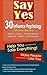 Say Yes!：30 Influence Psychology Help you Sale everything and Make People Like You