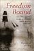 Freedom Bound by Christopher Tomlins
