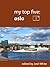 My Top Five: Oslo