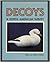 Decoys by Gene Kangas