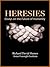 Heresies: Essays on the Fut...
