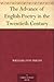 The Advance of English Poetry in the Twentieth Century