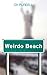 Weirdo Beach