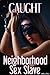 Caught: Neighborhood Sex Slave