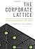 The Corporate Lattice: Achi...